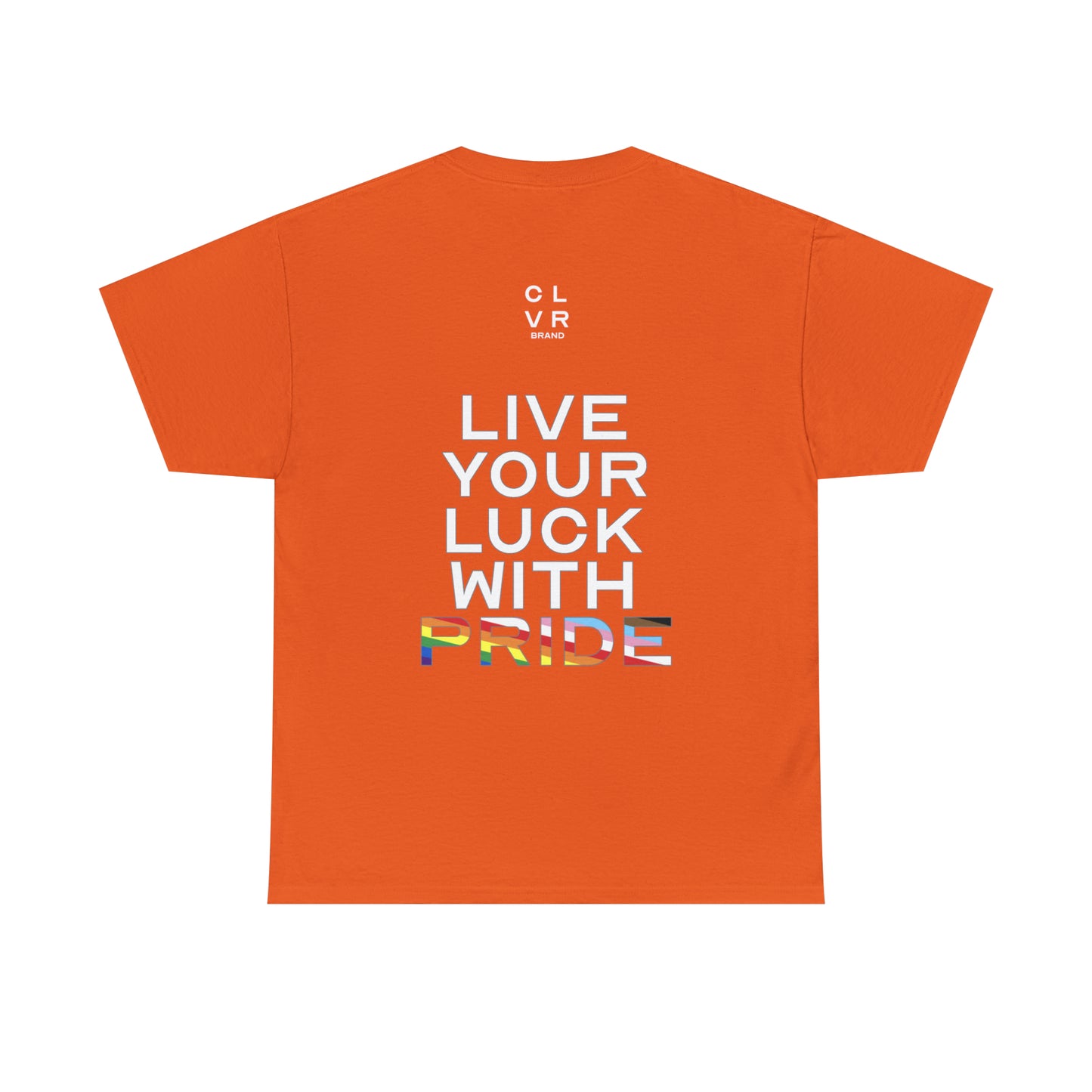 CLVR Live Your Luck With PRIDE Tee