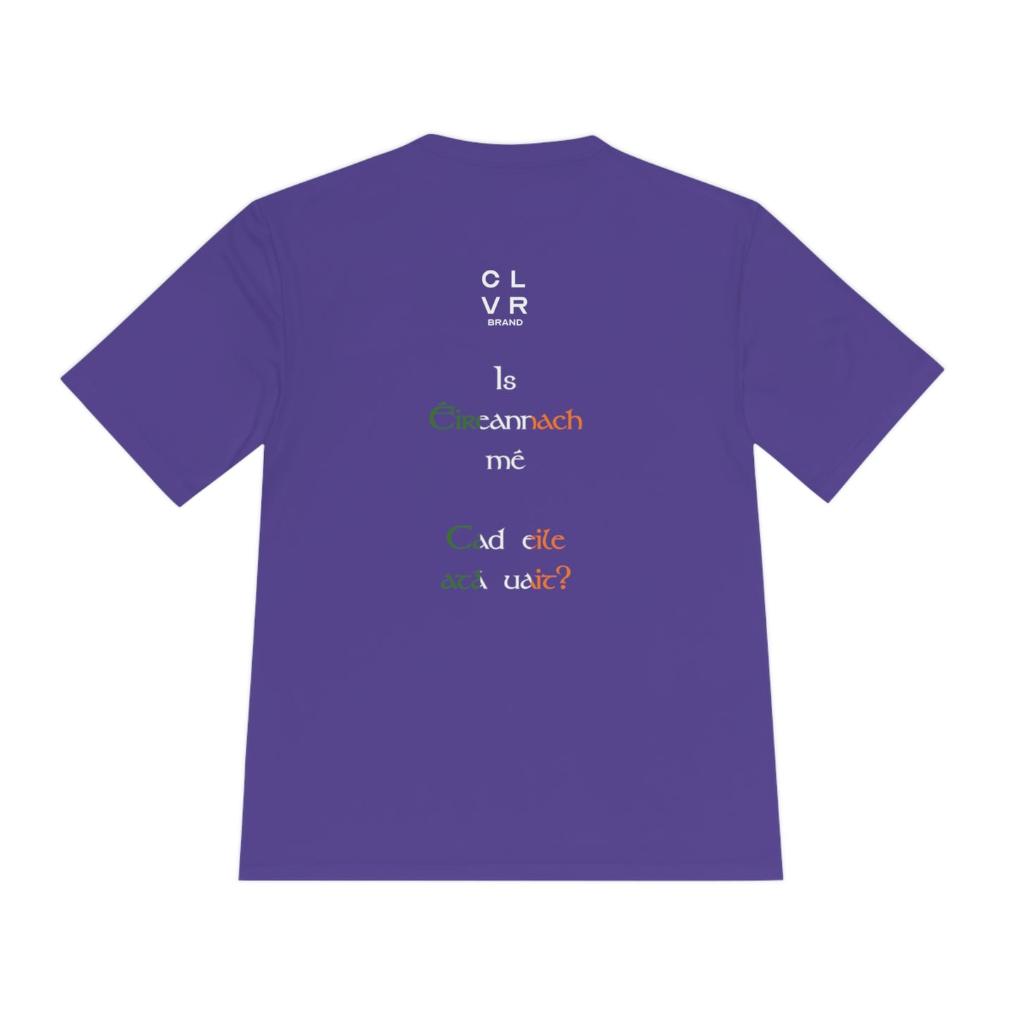 Gaelic "I'm Irish..." Sports Wicking Tee