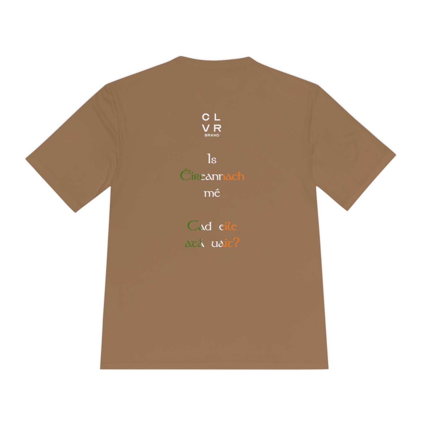Gaelic "I'm Irish..." Sports Wicking Tee