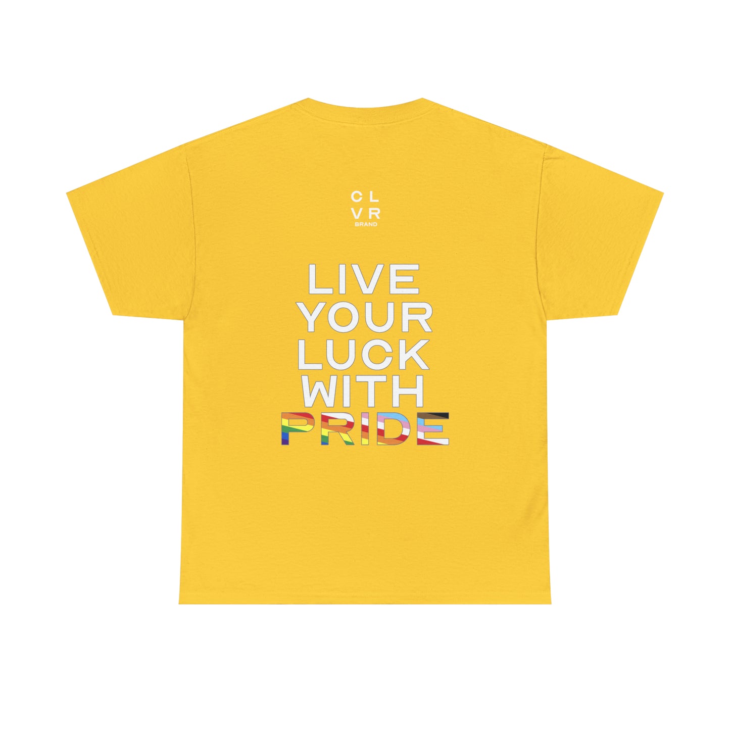 CLVR Live Your Luck With PRIDE Tee