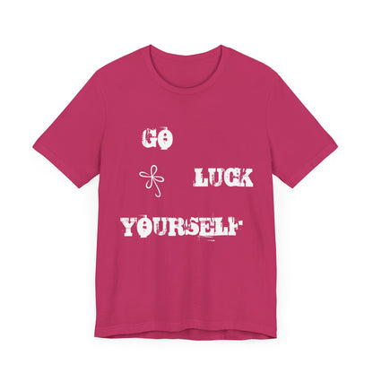 Go Luck Yourself Tee - Men's