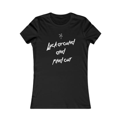 Luck Around Tee - Women's